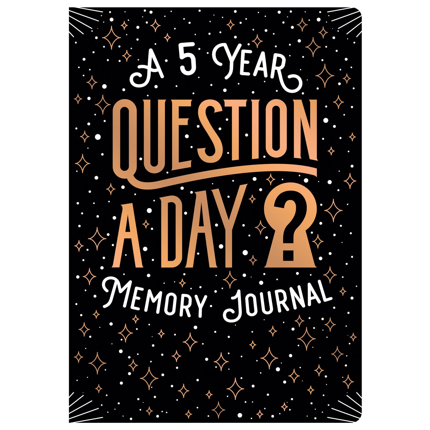 A 5 Year Question A Day Journal