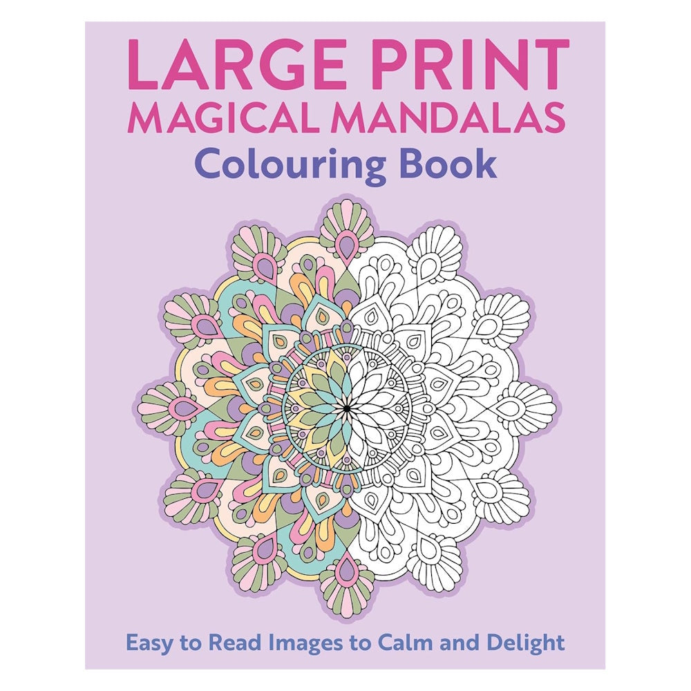 Large Print Magical Mandalas Colouring Book