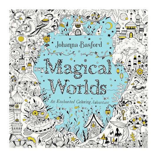 Magical Worlds: An Enchanted Colouring Adventure