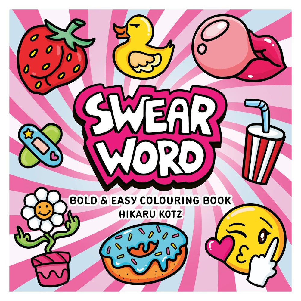 Swear Word: Bold & Easy Colouring Book for Adults